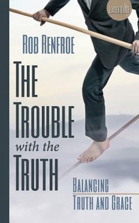 Enlarge image Cover: The Trouble with the Truth Leader Guide - Abingdon Press