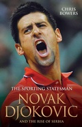 Cover: The Sporting Statesman - Novak Djokovic and the Rise of Serbia - John Blake