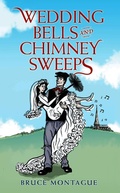 Cover: Wedding Bells and Chimney Sweeps - Metro Publishing