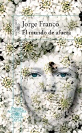 Cover: El mundo de afuera / The Outside World - Alfaguara