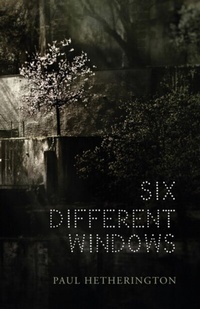 Enlarge image Cover: Six Different Windows - Distributed By Ingram Spark