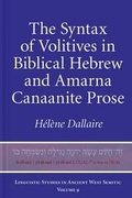 Cover: The Syntax of Volitives in Biblical Hebrew and Amarna Canaanite Prose - Eisenbrauns