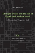 Cover: Drought, Death, and the Sun in Ugarit and Ancient Israel - Eisenbrauns