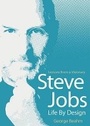 Cover: Steve Jobs: Life by Design : Lessons Fron a Visionary - Hardie Grant Books
