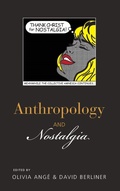 Cover: Anthropology and Nostalgia - Berghahn Books
