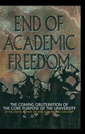 Cover: End of Academic Freedom - Information Age Publishing