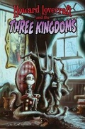 Cover: Howard Lovecraft and the Three Kingdoms - Arcana Studio Inc