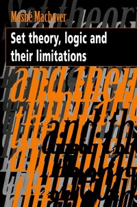 Abbildung von: Set Theory, Logic and their Limitations - Cambridge University Press