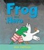 Cover: Frog is a Hero - Andersen Press Ltd