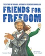 Cover: Friends for Freedom - Charlesbridge Publishing,U.S.