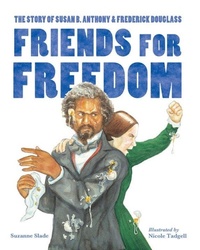 Enlarge image Cover: Friends for Freedom - Charlesbridge Publishing,U.S.