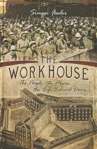 Enlarge image Cover: Workhouse - Pen & Sword Books Ltd