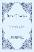 Cover: Rex Gloriae - Wipf & Stock Publishers