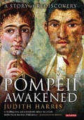 Cover: Pompeii Awakened - I.B. Tauris
