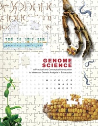 Enlarge image Cover: Genome Science: A Practical and Conceptual Introduction to Molecular Genetic Analysis in Eukaryotes - Cold Spring Harbor Laboratory Press,U.S.