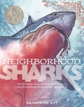 Cover: Neighborhood Sharks - Roaring Brook Press