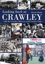 Cover: Looking Back at Crawley - DB Publishing