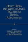 Cover: Health Risks and Developmental Transitions during Adolescence - Cambridge University Press