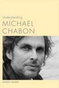 Enlarge image Cover: Understanding Michael Chabon - University of South Carolina Press