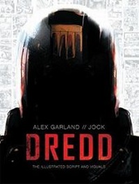Abbildung von: Dredd: The Illustrated Movie Script and Visuals - 2000 AD Graphic Novels