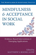 Cover: Mindfulness and Acceptance in Social Work - New Harbinger Publications