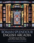 Cover: Roman Splendour, English Arcadia - Philip Wilson Publishers Ltd