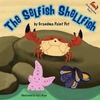 Enlarge image Cover: The Selfish Shellfish - SilverWood Books Ltd