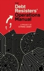 Cover: The Debt Resisters' Operations Manual - PM Press