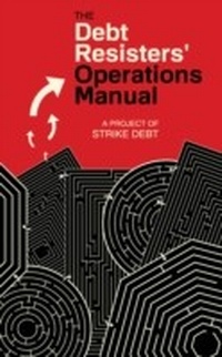 Enlarge image Cover: The Debt Resisters' Operations Manual - PM Press