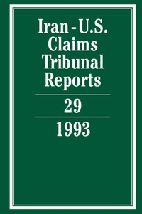 Abbildung von: Iran-U.S. Claims Tribunal Reports: Volume 29 - Cambridge University Press