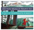 Cover: Do You Really Want to Visit a Temperate Forest? - Amicus Illustrated