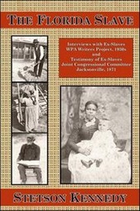 Abbildung von: The Florida Slave - Florida Historical Society Press