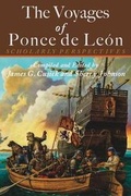 Cover: The Voyages of Ponce de Leon - Florida Historical Society Press
