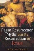 Cover: Pagan Resurrection Myths and the Resurrection of Jesus - Southern Academic Editions