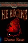 Cover: He Begins - Trinity Gateways LLC