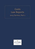 Cover: Costs Law Reports 2013 Service: Part 1 - Class Legal