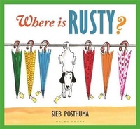 Enlarge image Cover: Where is Rusty? - Gecko Press