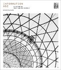 Cover: Information Age: Six Networks that Changed Our World - Scala Arts & Heritage Publishers Ltd