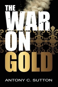 Enlarge image Cover: The War on Gold - Dauphin Publications