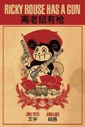 Cover: Ricky Rouse Has a Gun (Limited Edition Hardback) - SelfMadeHero