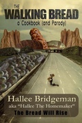 Cover: The Walking Bread; The Bread Will Rise! - House of Bread Books