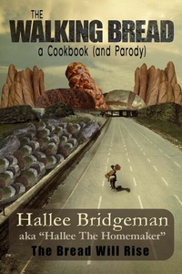 Enlarge image Cover: The Walking Bread; The Bread Will Rise! - House of Bread Books