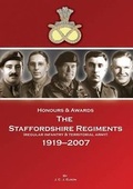 Cover: Honours & Awards the Staffordshire Regiment 1919-2007 - Token Publishing Ltd