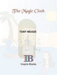Enlarge image Cover: Magic Clock: Volume 1 - Inspire Books