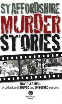 Abbildung von: Staffordshire Murder Stories - Bradwell Books