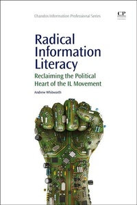 Abbildung von: Radical Information Literacy - Chandos Publishing (Oxford) Ltd