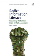 Cover: Radical Information Literacy - Chandos Publishing (Oxford) Ltd
