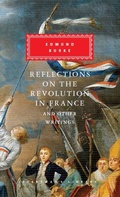 Cover: Reflections on The Revolution in France And Other Writings - Everyman's Library