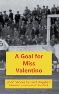 Cover: A Goal for Miss Valentino - Kennedy And Boyd