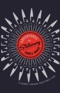 Cover: Adventures in Stationery - Profile Books Ltd